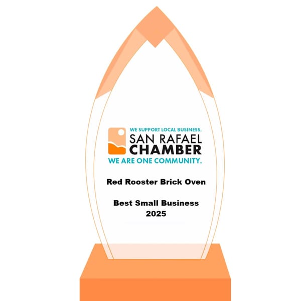 San Rafael Chamber award for Red Rooster Brick Oven as Best Small Business 2025.