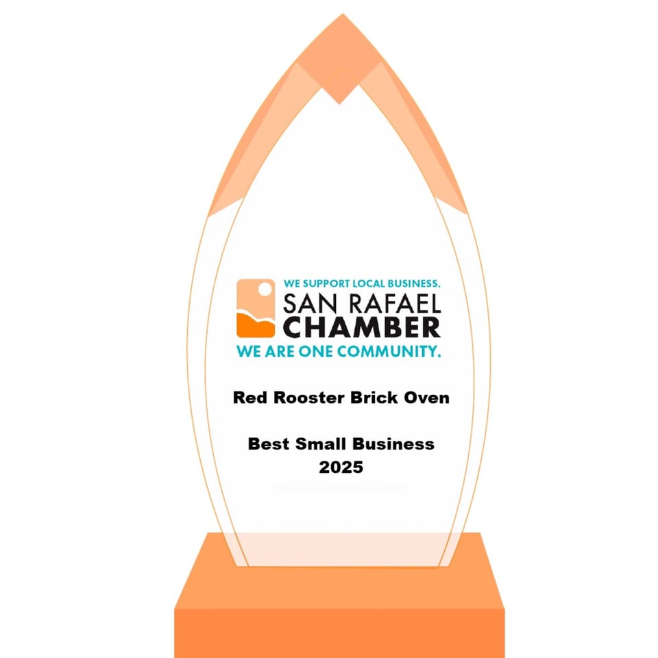 San Rafael Chamber award for Red Rooster Brick Oven as Best Small Business 2025.